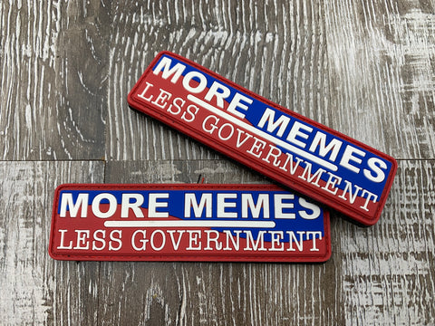 “More Memes, Less Government" PVC Patch (bin 21)
