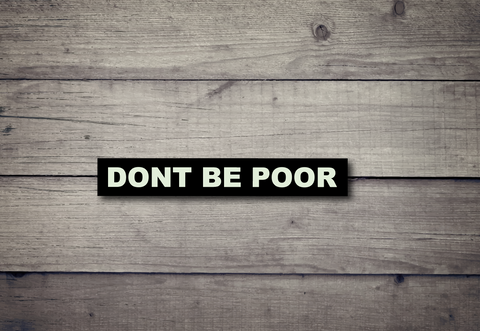 DBP Bar - Sticker don't be poor